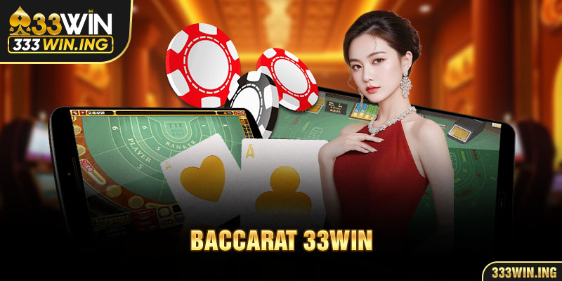 Baccarat 33win